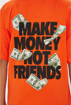 “Make money not friends” TEE - Amessio